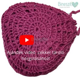 Cekker tároló szütyő horgoló csomag videóval
